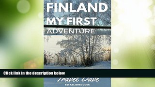 Buy NOW  Finland My First Adventure: My First Solo backpacking adventure to Finland in 2005