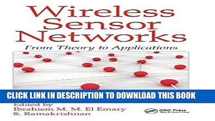 Best Seller Wireless Sensor Networks: From Theory to Applications Free Read