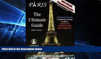 Must Have  The Ultimate Paris Guide: Your valuable trip companion (Ultimate Urban Guides)  Most