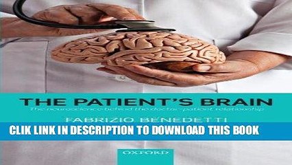 [PDF] The Patient s Brain: The neuroscience behind the doctor-patient relationship Full Online