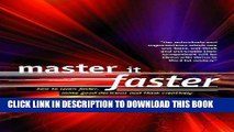 Ebook Master it Faster : HT Learn Faster, Make Good Decisions and Think Creatively Free Read