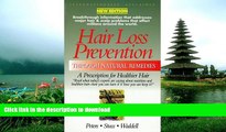 FAVORITE BOOK  Hair Loss Prevention Through Natural Remedies: A Prescription for Healthier Hair