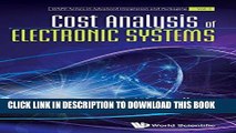 Ebook Cost Analysis of Electronic Systems (Wspc Series in Advanced Integration and Packaging) Free