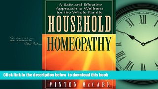 Read book  Household Homeopathy: A Safe and Effective Approach to Wellness for the Whole Family