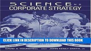 Best Seller Science and Corporate Strategy: Du Pont R and D, 1902-1980 (Studies in Economic