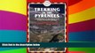 Ebook deals  Trekking in the Pyrenees, 3rd: France   Spain Trekking Guides  Buy Now
