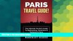 Ebook deals  PARIS TRAVEL GUIDE: The Ultimate Tourist s Guide To Sightseeing, Adventure   Partying