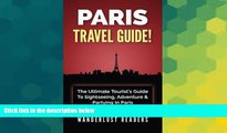 Ebook deals  PARIS TRAVEL GUIDE: The Ultimate Tourist s Guide To Sightseeing, Adventure   Partying