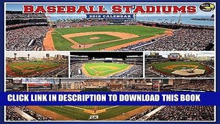 Ebook 2016 Baseball Stadiums Wall Calendar Free Read