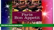 Must Have  Paris Bon Appetit: Shops, Bistros, Restaurants  Full Ebook