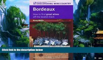 Best Buy Deals  Bordeaux: How to Find Great Wines Off the Beaten Track (Discovering Wine