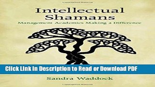 PDF Intellectual Shamans: Management Academics Making a Difference Ebook Online
