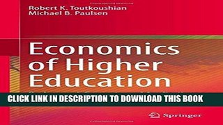 Best Seller Economics of Higher Education: Background, Concepts, and Applications Free Read