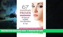 liberty books  67 Scientifically Proven All-Natural Home Skin Remedies   Tips: Say Goodbye To Dry