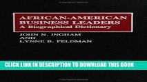 Ebook African-American Business Leaders: A Biographical Dictionary Free Read
