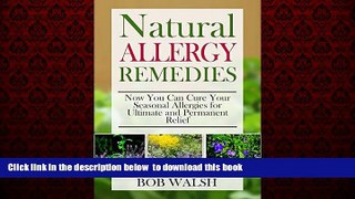 Best books  Allergy Relief: Natural Allergy Remedies - Now You Can Cure Your Seasonal Allergies