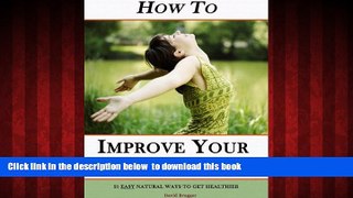 Read book  How To Improve Your Health - 21 Easy Natural Ways to Get Healthier online