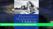 GET PDFbook  Hypnosis and Hypnotherapy With Children, Fourth Edition online pdf