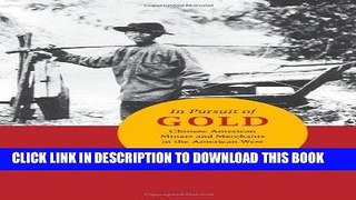 Ebook In Pursuit of Gold: Chinese American Miners and Merchants in the American West (Asian