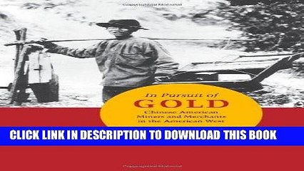 Ebook In Pursuit of Gold: Chinese American Miners and Merchants in the American West (Asian