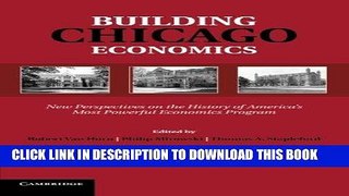 Best Seller Building Chicago Economics: New Perspectives on the History of America s Most Powerful