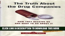 Best Seller The Truth About the Drug Companies: How They Deceive Us And What To Do About It Free