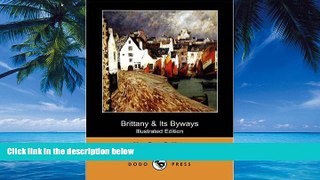 Best Buy Deals  Brittany   Its Byways (Illustrated Edition) (Dodo Press)  Full Ebooks Most Wanted
