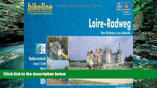 Best Deals Ebook  Loire Radatlas Von Orleans Zum Atlantik: BIKE.FR.15  Best Buy Ever