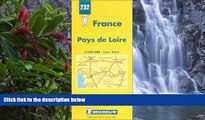Best Deals Ebook  Michelin Pays de Loire, France Map No. 232 (Michelin Maps   Atlases)  Most Wanted