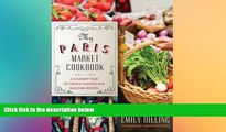 Ebook deals  My Paris Market Cookbook: A Culinary Tour of French Flavors and Seasonal Recipes