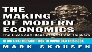 Best Seller The Making of Modern Economics: The Lives and Ideas of the Great Thinkers, 2nd Edition