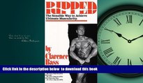 GET PDFbooks  Ripped: The Sensible Way To Achieve Ultimate Muscularity online