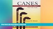 FAVORITE BOOK  Canes Through the Ages: With Value Guide (A Schiffer Book for Collectors) FULL