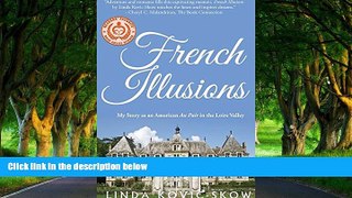 Best Deals Ebook  French Illusions: My Story as an American Au Pair in the Loire Valley  Best