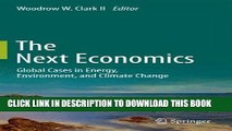 Best Seller The Next Economics: Global Cases in Energy, Environment, and Climate Change Free