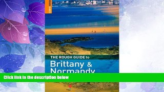 Deals in Books  The Rough Guide to Brittany     Normandy, 10th Edition (Rough Guide Travel