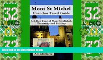 Deals in Books  Mont St Michel Unanchor Travel Guide - A 3-Day Tour of Mont St Michel, Normandy