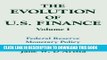 Best Seller The Evolution of US Finance: v. 1: Federal Reserve Monetary Policy, 1915-35 (Columbia