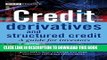 Best Seller Credit Derivatives and Structured Credit: A Guide for Investors (The Wiley Finance