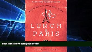 Ebook deals  Lunch in Paris: A Delicious Love Story, with Recipes  Most Wanted