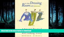 GET PDF  In The Dressing Room with Brenda: A Fun and Practical Guide to Buying Smart and Looking