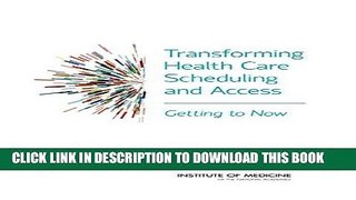[PDF] Transforming Health Care Scheduling and Access: Getting to Now Popular Online