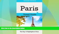 Deals in Books  Paris Travel Guide: The Top 10 Highlights in Paris (Globetrotter Guide Books)
