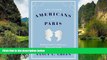 Big Deals  The Other Americans in Paris: Businessmen, Countesses, Wayward Youth, 1880-1941  Most