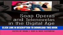 Best Seller Soap Operas and Telenovelas in the Digital Age: Global Industries and New Audiences