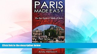Ebook Best Deals  Paris Made Easy: The Best Sights and Walks of Paris (Open Road Travel Guides)