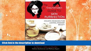 READ  The Crazy Cat Lady s Guide to Skin Purrfection: Holistic Remedies for Lasting, Radiant