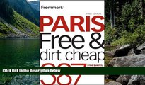 Best Deals Ebook  Frommer s Paris Free and Dirt Cheap (Frommer s Free   Dirt Cheap)  Best Buy Ever