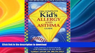 READ  The Complete Kid s Allergy and Asthma Guide: Allergy and Asthma Information for Children of