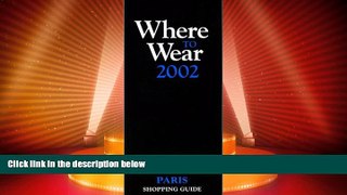 Big Sales  Where to Wear Paris, 2002  READ PDF Best Seller in USA